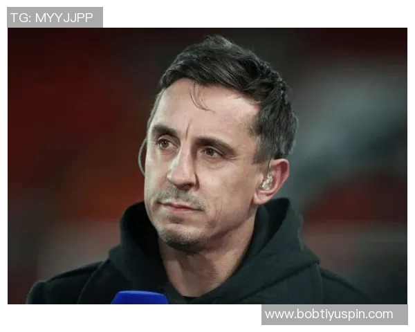 内维尔分析阿森纳争冠机会或将引发球队压力的影响